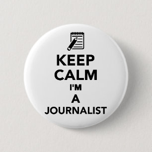 Keep calm I'm a Journalist 2 Inch Round Button