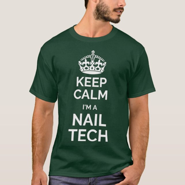 Keep calm Im a nail tech T-Shirt (Front)