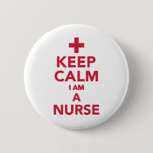 Keep calm I'm a nurse 2 Inch Round Button