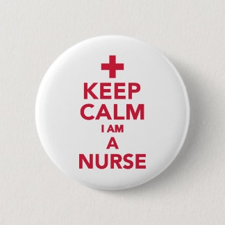 Keep calm I'm a nurse 2 Inch Round Button