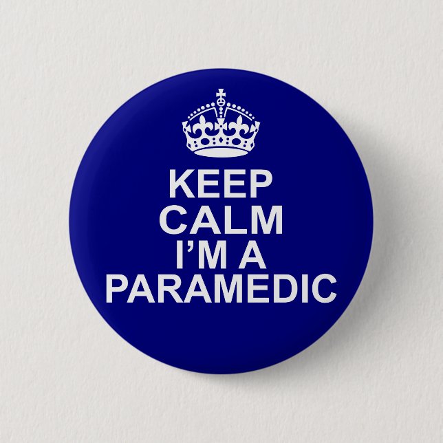 Keep Calm I'm A Paramedic Button (Front)