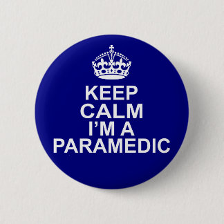 Keep Calm I'm A Paramedic Button
