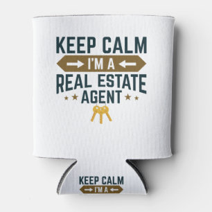 Keep Calm I'm a Real Estate Agent Can Cooler