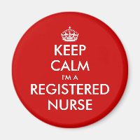 Keep calm i'm a registered nurse fridge magnet