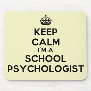 Keep Calm I'm A School Psychologist Mouse Pad
