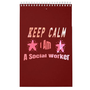 Keep Calm I'm A Social Worker Calendar