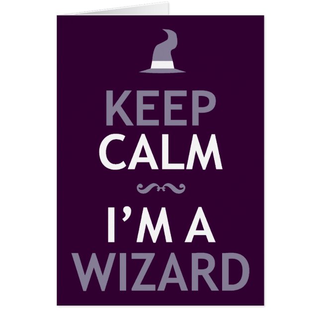 Keep Calm I'm A Wizard (Front)
