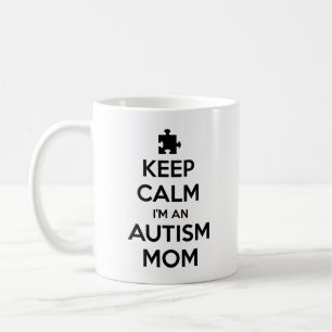Keep Calm I'm An Autism Mom Coffee Mug