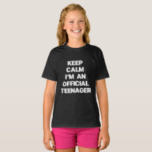 Keep Calm I'm An Official Teenager