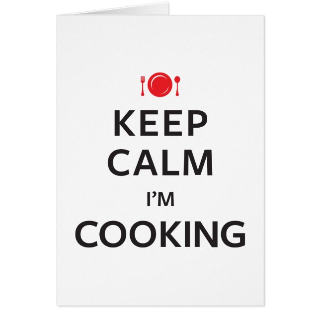 Keep Calm I'm Cooking (Front)