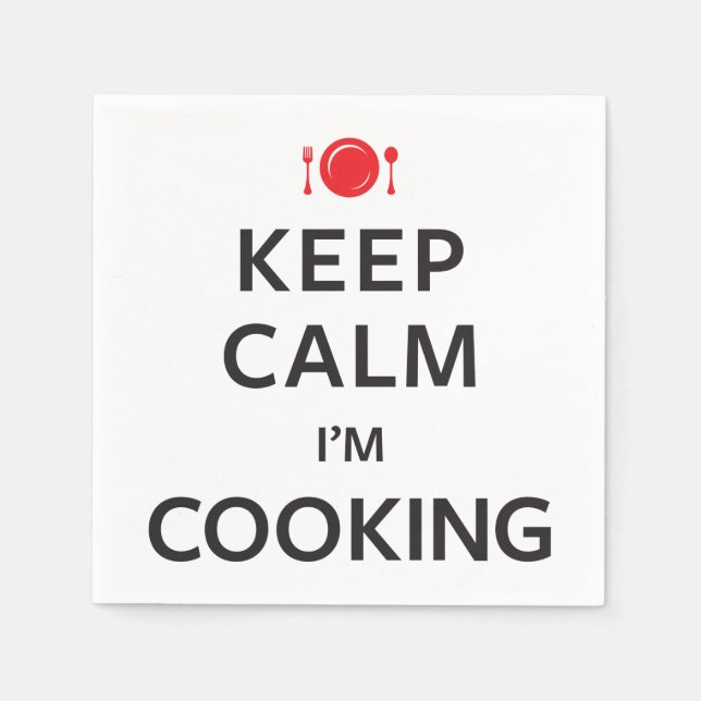 Keep Calm I'm Cooking Napkin (Front)