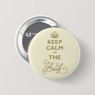 Keep Calm I'm The Bride Funny Wedding Name Tag  2 Inch Round Button