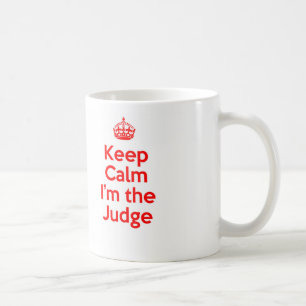 Keep Calm I'm the Judge in Red Coffee Mug