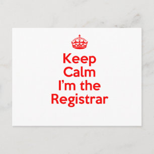 Keep Calm I'm the Registrar in Red Postcard