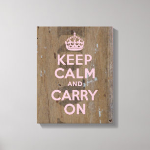 Keep Calm in Pink on Old Wood Stenciled Wood Canvas Print