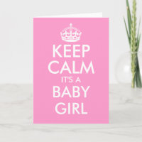 Keep calm it's a baby girl greeting cards