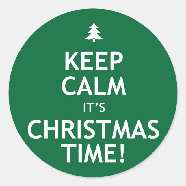Keep Calm It's Christmas Time Classic Round Sticker (Front)