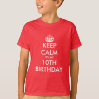 Keep calm it's my 10th Birthday t shirt for kids