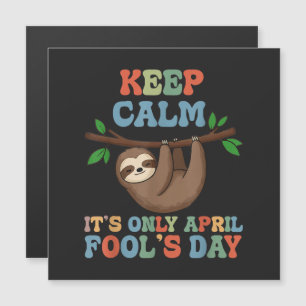 keep calm it's only April fool's day