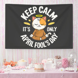 Keep Calm it's only April Fool's Day Banner