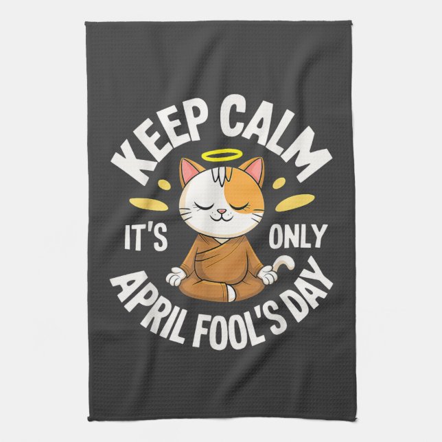 Keep Calm it's only April Fool's Day Kitchen Towel (Vertical)