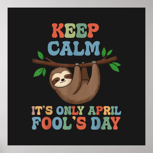 keep calm it's only April fool's day Poster (Front)