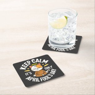 Keep Calm it's only April Fool's Day Square Paper Coaster