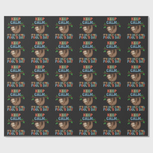 keep calm it's only April fool's day Wrapping Paper