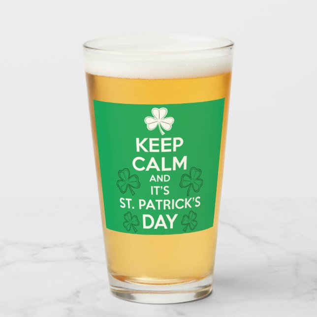 Keep Calm It's St Patricks Day Irish  Glass (Front Filled)