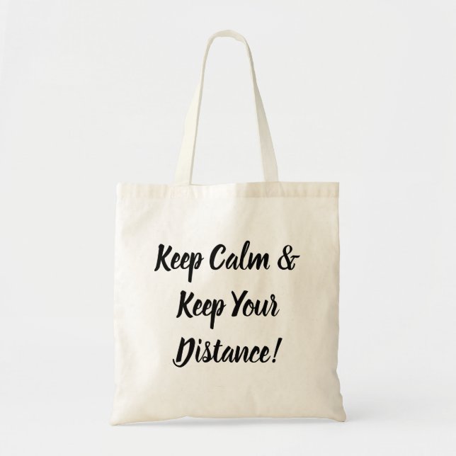 Keep Calm & Keep Your Distance Tote Bag (Front)