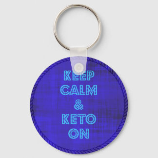 Keep Calm & Keto On Keychain