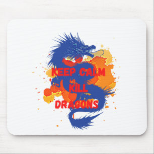 Keep calm kill dragons mouse pad