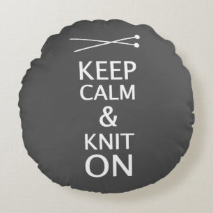 Keep Calm Knit On Crafts {Dark} Round Pillow