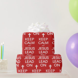 Keep Calm Let Jesus Lead On Christian Christ Faith Wrapping Paper
