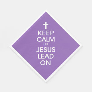 Keep Calm Let Jesus Lead On - Christian Religious Napkin