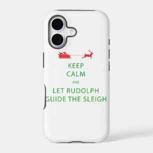 Keep Calm Let Rudolph Guide Sleigh