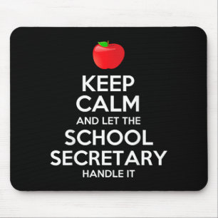 Keep Calm Let The School Secretary Handle It Gift Mouse Pad