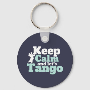 Keep Calm Let's Tango Funny Ballroom Dancing Dance Keychain