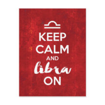 Keep Calm Libra On Birthday Astrology