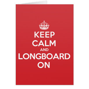 Keep Calm Longboard Greeting Note Card