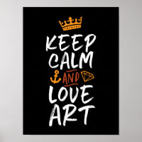 Keep Calm Love Art Artist Painter Creative People