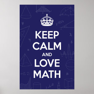 Keep Calm Love Math Poster