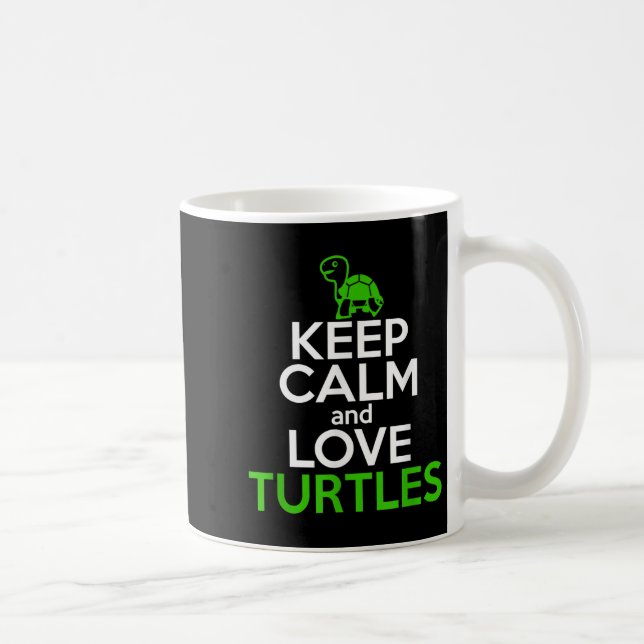 Keep Calm Love Turtles Funny Turtle Lover Quote Cu Coffee Mug (Right)