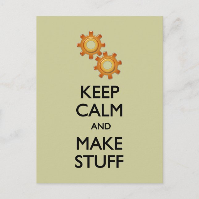 Keep Calm Make Stuff Postcard (Front)