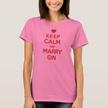 Keep Calm Marry On Women's T-Shirt