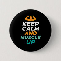 Keep Calm Muscle Up Funny Gym Fitness Body Builder