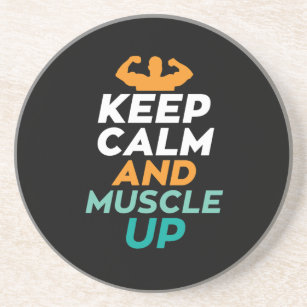 Keep Calm Muscle Up Funny Gym Fitness Body Builder Coaster
