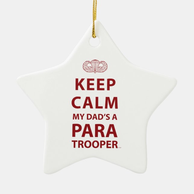 KEEP CALM MY DAD'S  A PARATROOPER CERAMIC ORNAMENT (Front)
