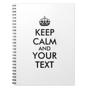 Keep Calm Notebook Add Your Own Text Colour Custom