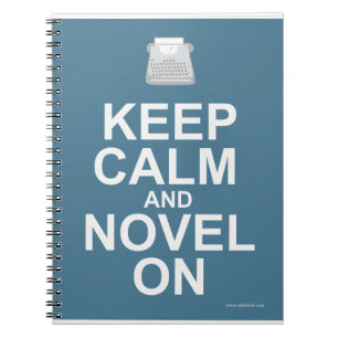 Keep Calm Novel On Novelist Slogan Writer Design Notebook